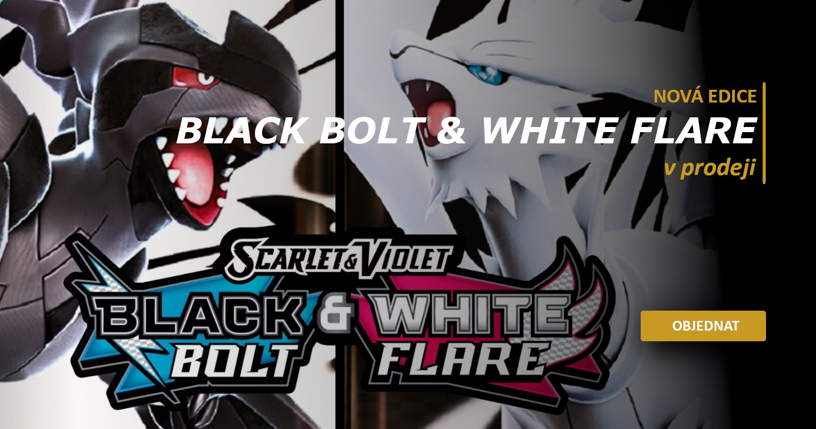 Pokémon Black Bolt & White Flare v prodeji!
