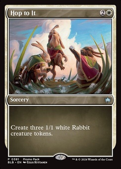Hop to It (etched promopack foil)