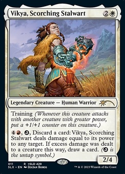Vikya, Scorching Stalwart (SLX)