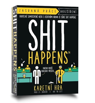 Shit Happens: Zasraná práce Shit Happens: Zasraná práce