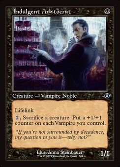 Indulgent Aristocrat (retro foil)