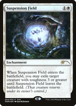 Suspension Field (FNM promo)