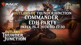 Pozvánka: 26. 4. Commander Party Outlaws of Thunder Junction! Foto