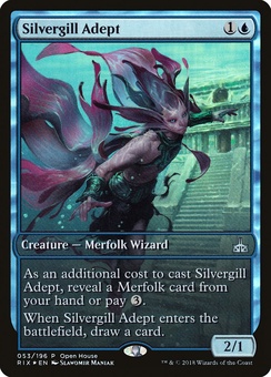 Silvergill Adept (Open House promo)