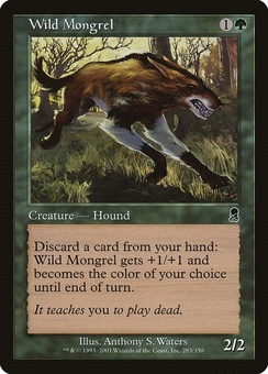 Wild Mongrel (ODY EX)