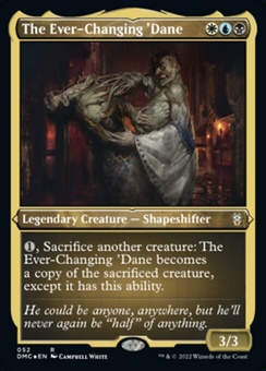 The Ever-Changing 'Dane (etched foil)